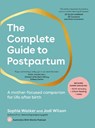 The Complete Guide to Postpartum - Sophie Walker ; Jodi Wilson - 9781761500060