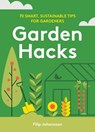 Garden Hacks - Filip Johansson - 9781761500152