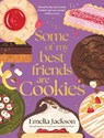 Some of My Best Friends are Cookies - Emelia Jackson - 9781761500299
