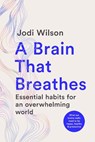 A Brain That Breathes - Jodi Wilson - 9781761500800