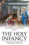 The Holy Infancy - Charlotte Mason - 9781761538636