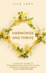 Harmonize and Thrive - Lila Lacy - 9781761590146