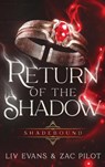Return of the Shadow - LIV Evans ; Zac Pilot - 9781763514959