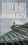 Glory Glory Tottenham Hotspur - R. Parlour - 9781763565555