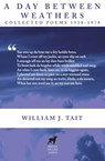 A Day Between Weathers - William J. Tait - 9781763565692