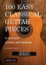 100 Easy Classical Guitar pieces Book 1&2 - Dmitrijs Volkovs - 9781763713628