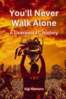 You'll Never Walk Alone - Gigi Romano - 9781763801868