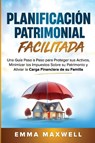 Planificación Patrimonial Facilitada - Emma Maxwell - 9781763802858