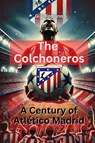 The Colchoneros - Gigi Romano - 9781763804920