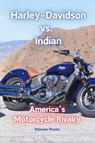Harley-Davidson vs. Indian - Etienne Psaila - 9781763813595
