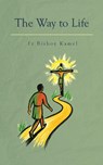 The Way To Life - Fr Bishoy Kamel - 9781763841550