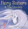 Fairy Sisters & the Unicorn: A Fairy Tale about Sharing - Daniel Scranton - 9781763893009