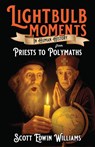 Lightbulb Moments in Human History - Scott Edwin Williams - 9781764067225