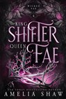 King Shifter and Queen Fae - Amelia Shaw - 9781764112659
