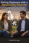 Dating Someone with a Personality Disorder - Crystal Kita Logan - 9781764247108