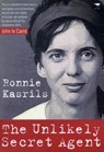 The unlikely secret agent - Ronnie Kasrils - 9781770098909