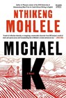 Michael K - Nthikeng Mohlele - 9781770105874