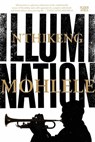 Illumination - Nthikeng Mohlele - 9781770106260