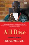 All Rise - Dikgang Moseneke - 9781770107335
