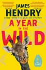 A Year in the Wild - James Hendry - 9781770108288