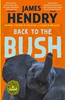 Back to the Bush - James Hendry - 9781770108295