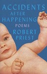 Accidents After Happening - Robert Priest - 9781770418530
