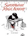SuperMutant Magic Academy - Jillian Tamaki - 9781770461987