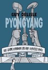 Pyongyang - Guy Delisle - 9781770463370
