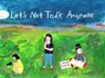 Let's Not Talk Anymore - Pixin Weng - 9781770464629