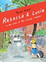 Rebecca & Lucie in the Case of the Missing Neighbor - Girard Pascal - 9781770464643