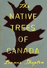 The Native Trees of Canada - Leanne Shapton - 9781770467446