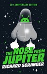 The Nose from Jupiter - Richard Scrimger - 9781770490420