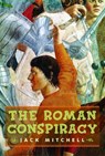 The Roman Conspiracy - Jack Mitchell - 9781770490703