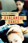 Avalanche Dance - Ellen Schwartz - 9781770492295