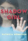 Shadow Girl - Patricia Morrison - 9781770492905
