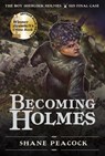 Becoming Holmes - Shane Peacock - 9781770492912
