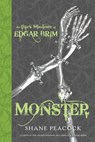 The Dark Missions of Edgar Brim: Monster - Shane Peacock - 9781770497030