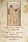 The Instruction of Ptah Hotep: And The Instruction of Ke'Gemni - Battiscombe G. Gunn - 9781770830639