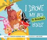 I Drove My Bed to Grandma’s House - Carolyn Huizinga Mills - 9781770868045