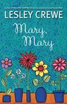Mary, Mary - Lesley Crewe - 9781771084543