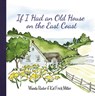 IF I HAD AN OLD HOUSE ON THE E - Wanda Baxter - 9781771085779