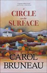 A Circle on the Surface - Carol Bruneau - 9781771086295