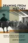 Drawing from History - Dustin Garnet - 9781771127196