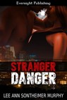 Stranger Danger - Lee Ann Sontheimer Murphy - 9781771307154