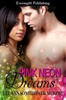 Pink Neon Dreams - Lee Ann Sontheimer Murphy - 9781771308250