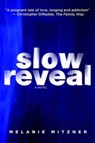 Slow Reveal - MITZNER,  Melanie - 9781771338981