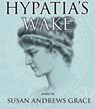 Hypatia's Wake - Susan Andrews Grace - 9781771339094