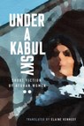 Under a Kabul Sky -  - 9781771339155