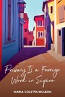Privacy Is a Foreign Word in Supino - MCLEAN,  Maria Coletta - 9781771339629