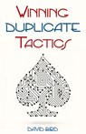 Winning Duplicate Tactics - David Bird - 9781771400176